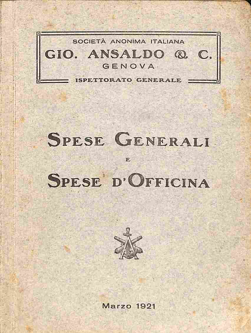 Società anonima italiana Gio. Ansaldo & C., Genova. Spese generali e spese d'officina, marzo 1921